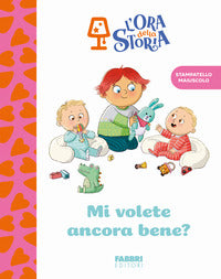 Mi volete ancora bene ? - l'ora della storia 
