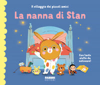 Nanna di stan - il villaggio dei piccoli amici 