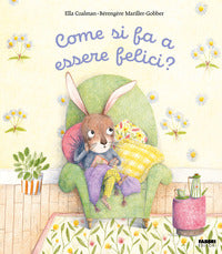 Come si fa a essere felici ? 