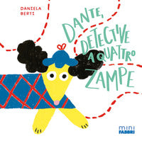 Dante detective a quattro zampe - minifabbri 