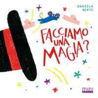 Facciamo una magia ? - minifabbri 