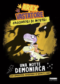 Notte demoniaca - arex e vastatore cacciatori di mostri 