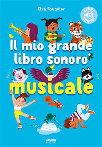 Mio grande libro sonoro musicale 