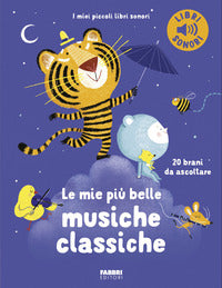 Mie piu' belle musiche classiche 