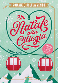 Natale alla ciliegia - romanzo dell'avvento 