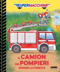 Camion dei pompieri spegne la foresta - supermacchine 