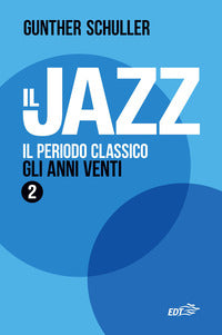 Jazz - il periodo classico gli anni venti 