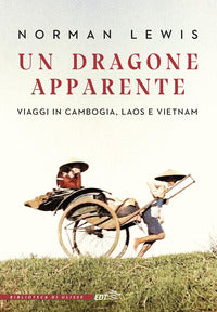 Dragone apparente - viaggi in cambogia laos e vietnam 