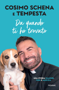 Da quando ti ho trovato - una storia d'amore fede e amicizia 