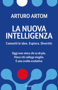 Nuova intelligenza - connetti le idee esplora divertiti 