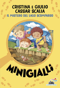 Mistero del lago scomparso - minigialli 