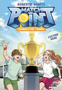 Match point i gemelli del tennis l'ultimo game. 