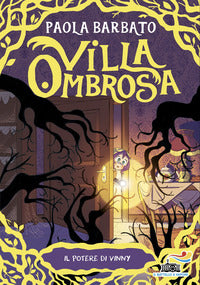 Villa ombrosa - potere di vinny 