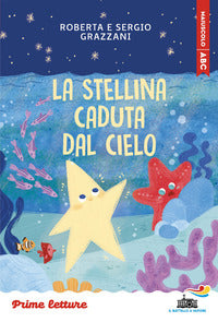 Stellina caduta dal cielo - stampatello maiuscolo a leggibilita' facilitata 
