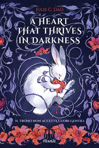 A heart that thrives in darkness - il trono non accetta cuori gentili 