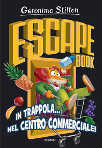 In trappola nel centro commerciale ! - escape book 
