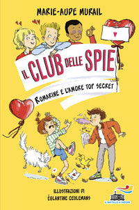 Romarine e l'amore top secret - il club delle spie 