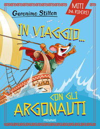 In viaggio con gli argonauti - miti da ridere ! 