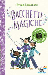 Bacchette magiche - a scuola di incantesimi 