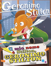 Mio nome e' stilton geronimo stilton 