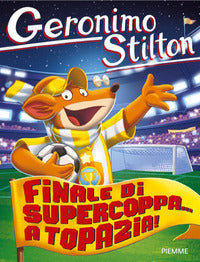 Finale di supercoppa a topazia ! 