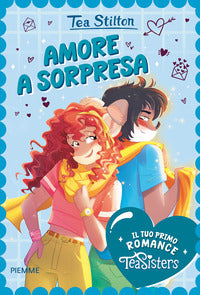 Amore a sorpresa - il tuo primo romance tea sisters 
