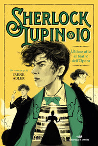 Sherlock lupin e io ultimo atto al teatro dell'opera 