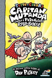 Capitan mutanda contro i puzzolenti robo boxer 