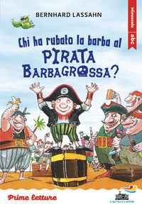 Chi ha rubato la barba al pirata barbagrossa ? stampatello minuscolo a leggibilita' 