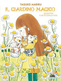 Giardino magico - sei gattini e un te' con la fata 