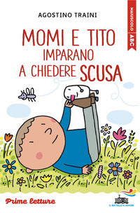 Momi e tito imparano a chiedere scusa 