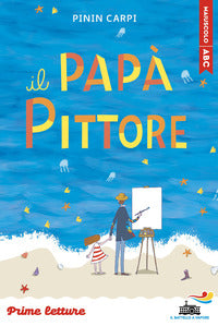 Papa' pittore - stampatello maiuscolo a leggibilita' facilitata 