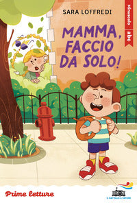 Mamma faccio da solo ! - stampatello minuscolo a leggibilita' facilitata 
