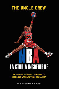 Nba la storia incredibile 