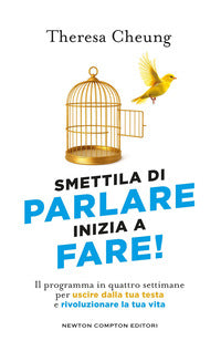 Smettila di parlare inizia a fare ! 