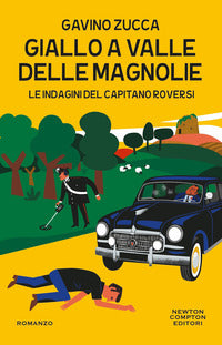 Giallo a valle delle magnolie - le indagini del capitano roversi 