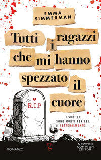 Tutti i ragazzi che mi hanno spezzato il cuore 