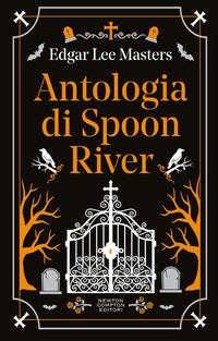 Antologia di spoon river - testo inglese a fronte 
