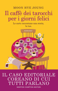 Caffe' dei tarocchi per i giorni felici 