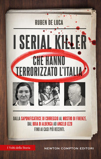 Serial killer che hanno terrorizzato l'italia 