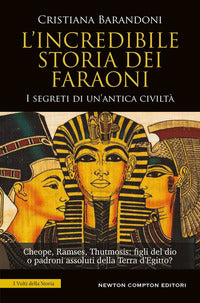 Incredibile storia dei faraoni 
