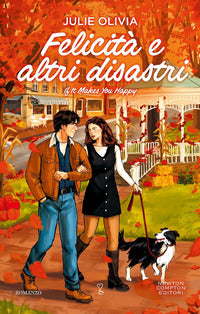 Felicita' e altri disastri - if it makes you happy 