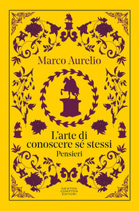 Arte di conoscere se stessi - pensieri testo greco a fronte 