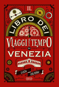 Libro dei viaggi nel tempo di venezia 