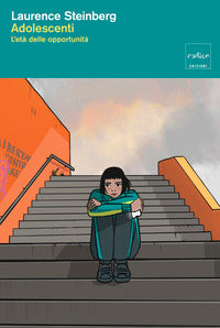 Adolescenti - l'età delle opportunita' 