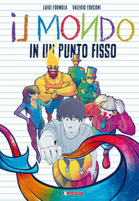 Mondo in un punto fisso 
