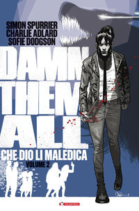 Damn them all - che dio li maledica 