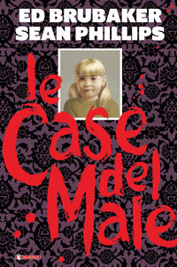 Case del male 