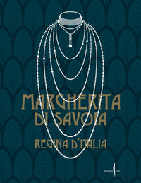Margherita di savoia regina d'italia 