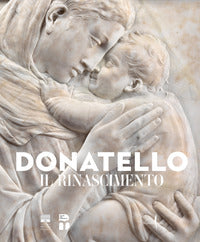 Donatello il rinascimento 
